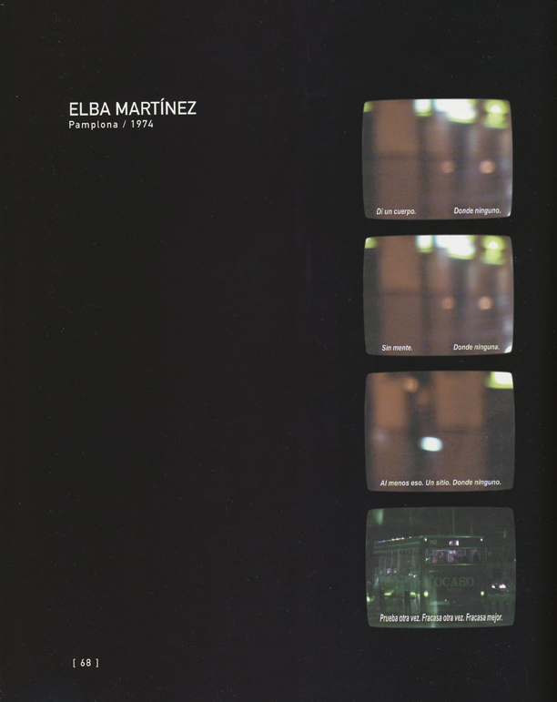 No un sitio. Sino el sitio Video proyección, 8´ 30´´ (Textos extraídos del libro "Rumbo a Peor" de Samuel Beckett) Plaza Conde de Rodezno, 2003